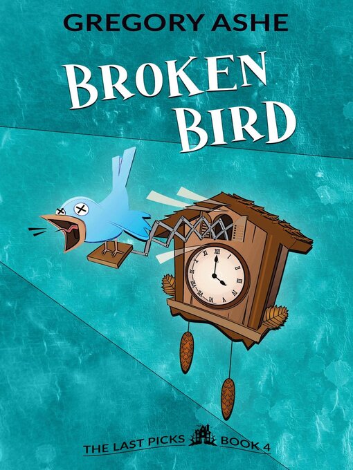 Title details for Broken Bird by Gregory Ashe - Available